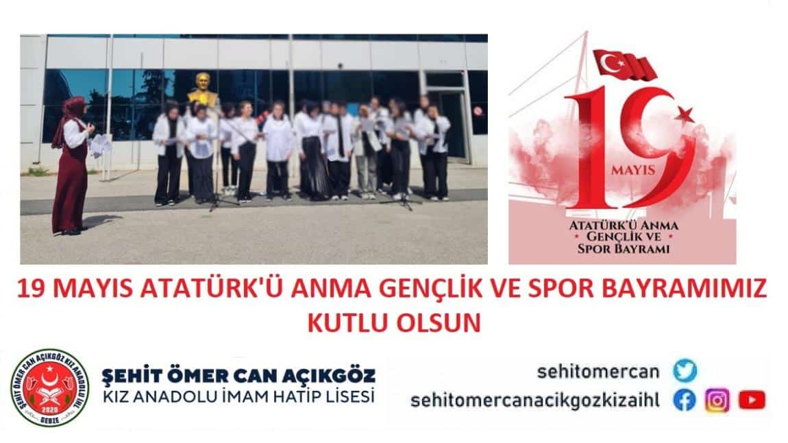 19 Mayıs Atatürk'ü Anma Gençlik ve Spor Bayramımız Kutlu Olsun